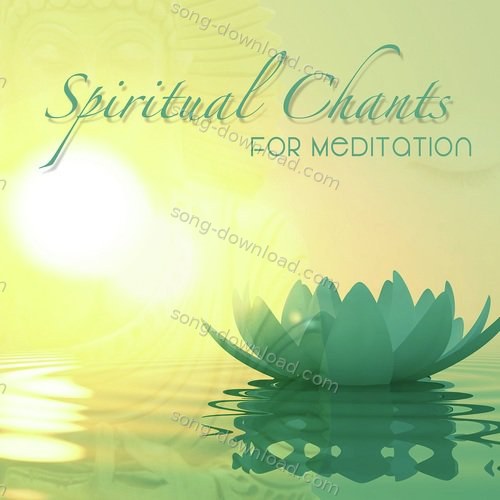 Spiritual Chants For Meditation Priyankaa Bhattacharya MP3 Download